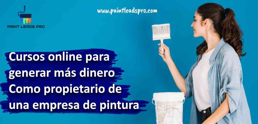 Cursos online para generar más dinero como propietario de una empresa de pintura