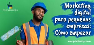 Marketing digital para pequeñas empresas Cómo empezar en cuatro pasos