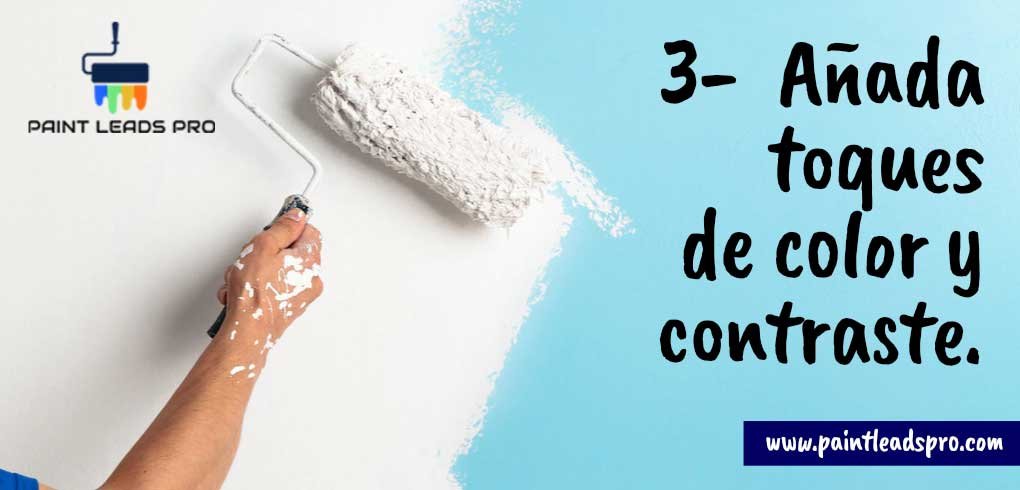 Añada toques de color y contraste.