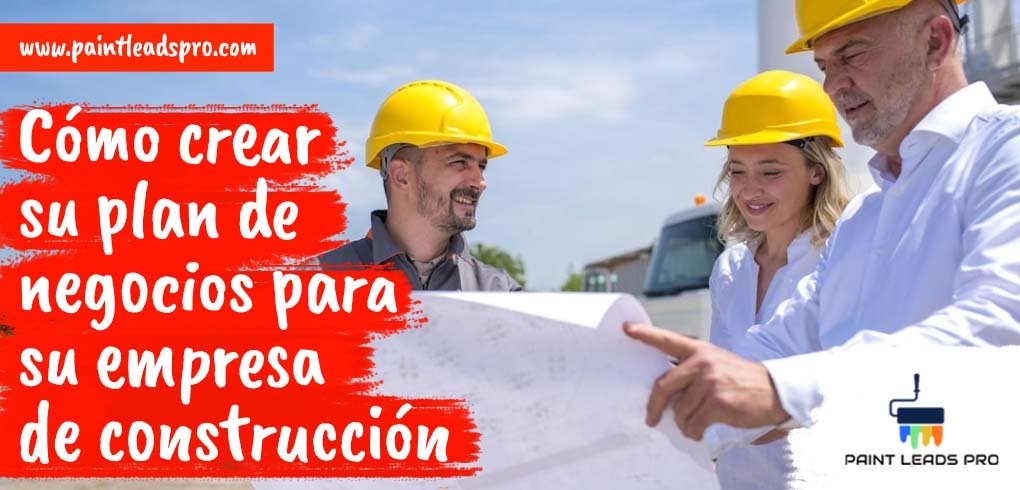 Cómo crear su plan de negocios para su empresa de construcción