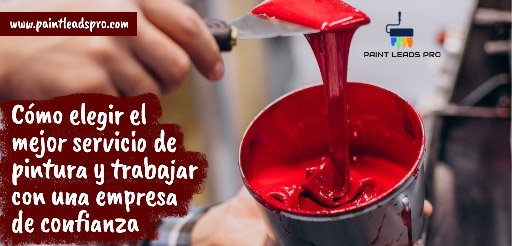 Cómo elegir el mejor servicio de pintura y trabajar con una empresa de confianza