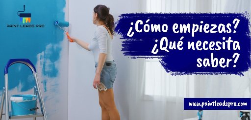 ¿Cómo empiezas? ¿Qué necesita saber?