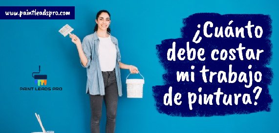 ¿Cuánto debe costar mi trabajo de pintura?