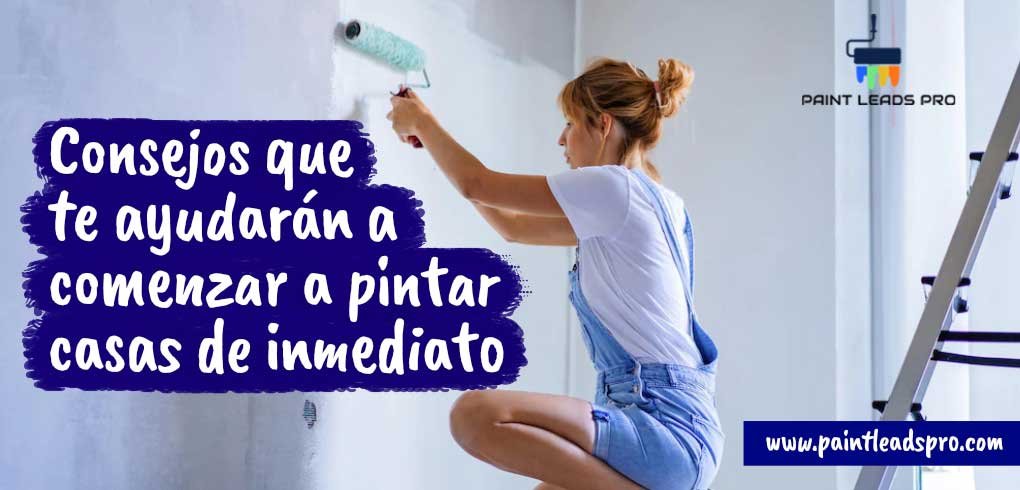 Consejos que te ayudarán a comenzar a pintar casas de inmediato