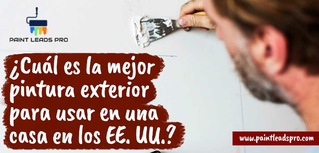 Cuál es la mejor pintura exterior para usar en una casa en los EE. UU.