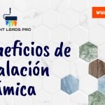 Los beneficios de la instalación de cerámica