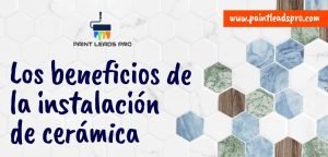 Los beneficios de la instalación de cerámica