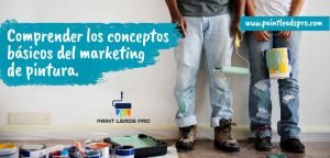 Marketing de Pintura: Comprender los Conceptos Básicos