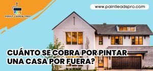 ¿Cuánto cobrar por pintar una casa por fuera?