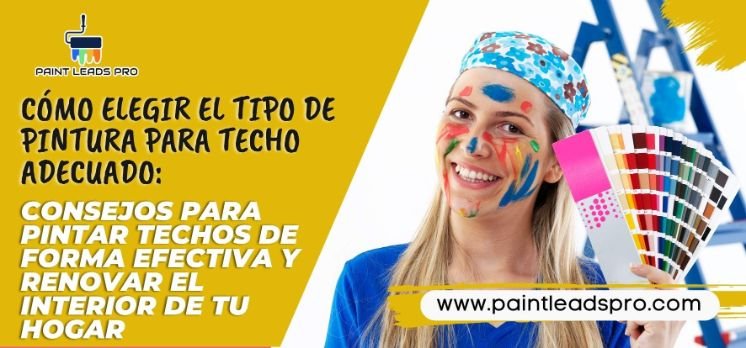 Cómo elegir el tipo de pintura para techo adecuado: consejos para pintar techos de forma efectiva y renovar el interior de tu hogar
