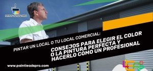 Pintar un local o tu local comercial consejos para elegir el color o la pintura perfecta y hacerlo como un profesional
