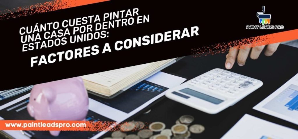 Cuánto cuesta pintar una casa por dentro en Estados Unidos: Factores a considerar