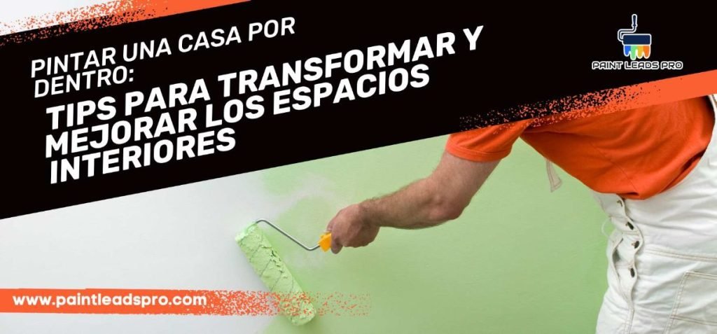 Pintar una casa por dentro: Tips para transformar y mejorar los espacios interiores