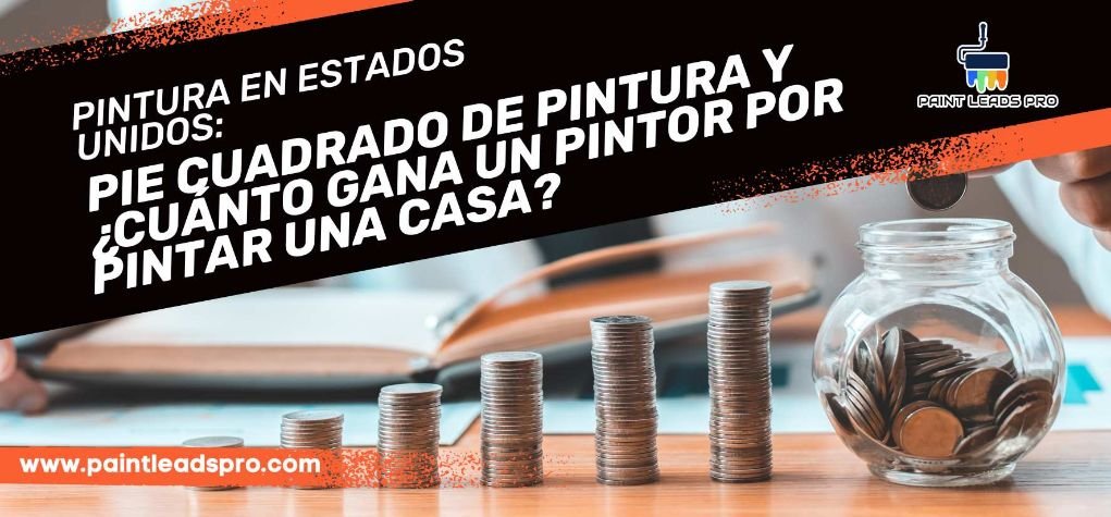 Pintura en Estados Unidos: Pie cuadrado de pintura y ¿cuánto gana un pintor por pintar una casa?